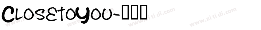 ClosetoYou字体转换