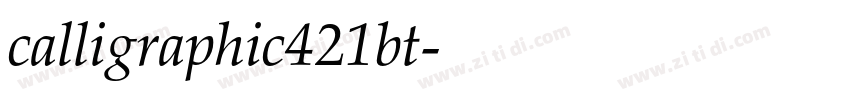 calligraphic421bt字体转换