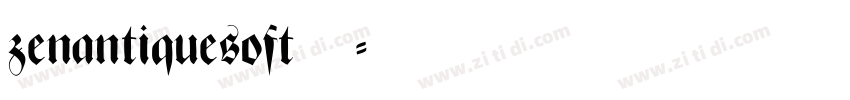 zenantiquesoft下载字体转换