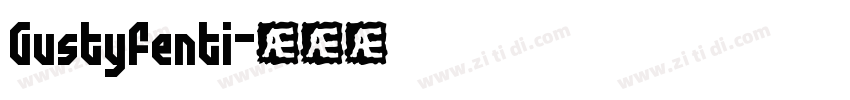 GustyFenti字体转换
