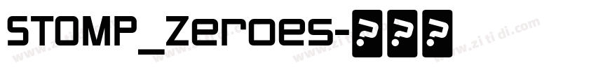 STOMP_Zeroes字体转换