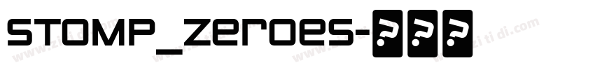 STOMP_Zeroes字体转换