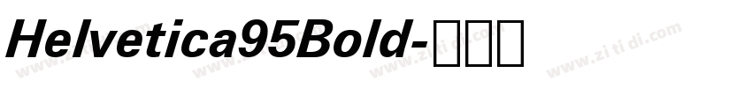 Helvetica95Bold字体转换 Helvetica95Bold字体转换
