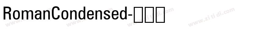 RomanCondensed字体转换 RomanCondensed字体转换