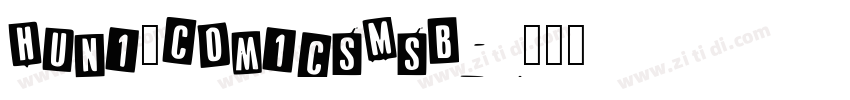 Huni_ComicSMSB字体转换 Huni_ComicSMSB字体转换