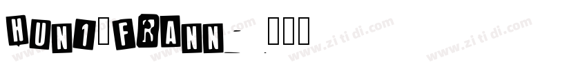Huni_Frann字体转换