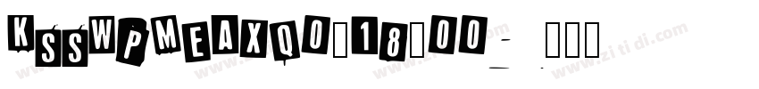 KSSWPMEAXQ0_18_00字体转换