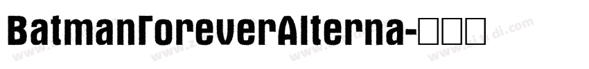 BatmanForeverAlterna字体转换