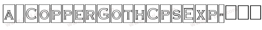 a_CopperGothCpsExp字体转换