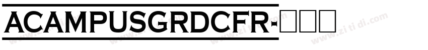 ACampusGrDcFr字体转换