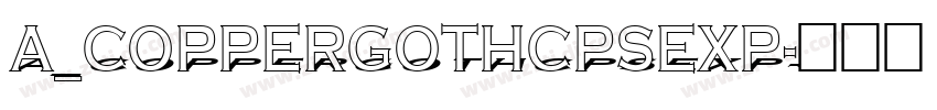 a_CopperGothCpsExp字体转换