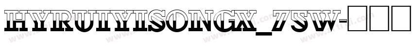 HYRuiYiSongX_75W字体转换