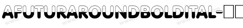 AFuturaRoundBoldItal字体转换 AFuturaRoundBoldItal字体转换