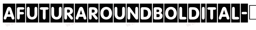 AFuturaRoundBoldItal字体转换 AFuturaRoundBoldItal字体转换