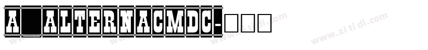a_AlternaCmDc字体转换