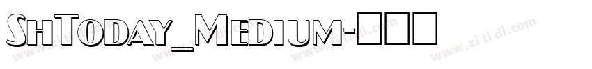 ShToday_Medium字体转换