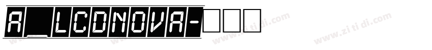 a_LCDNova字体转换