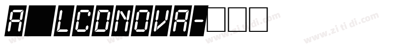 a_LCDNova字体转换