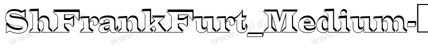 ShFrankFurt_Medium字体转换