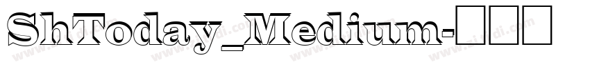 ShToday_Medium字体转换