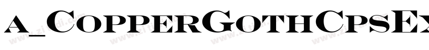 a_CopperGothCpsExp字体转换