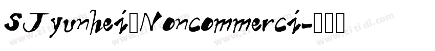 SJyunhei_Noncommerci字体转换