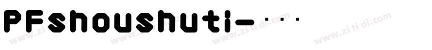PFshoushuti字体转换