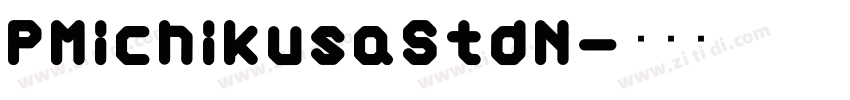 PMichikusaStdN字体转换