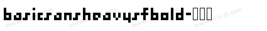 basicsansheavysfbold字体转换