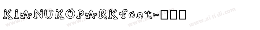 KIANUKOPARKfont字体转换