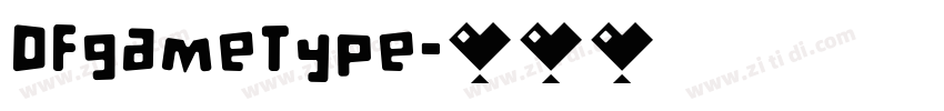 DFgameType字体转换