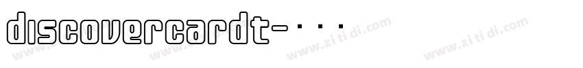 discovercardt字体转换