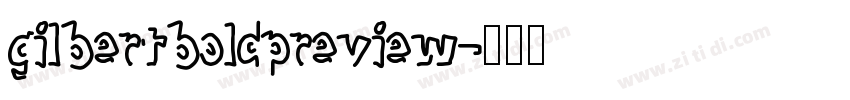 GilbertBoldPreview字体转换
