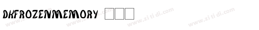 DKFrozenMemory字体转换