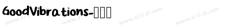 GoodVibrations字体转换