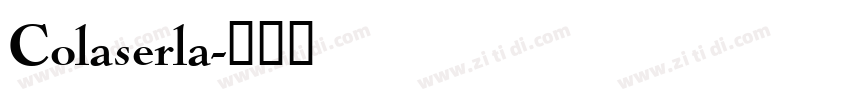 Colaserla字体转换