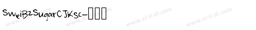 SweiB2SugarCJKsc字体转换