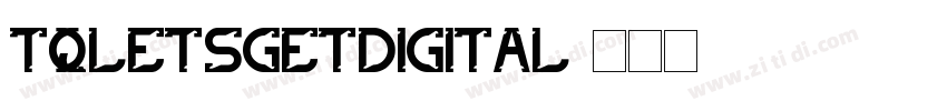 TQLetsGetDigital字体转换
