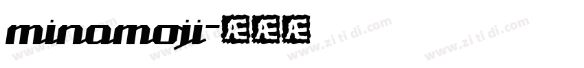 minamoji字体转换