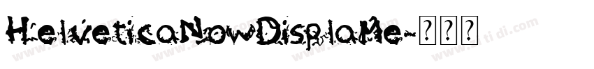 HelveticaNowDisplaMe字体转换
