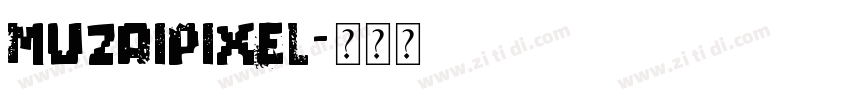 MuzaiPixel字体转换