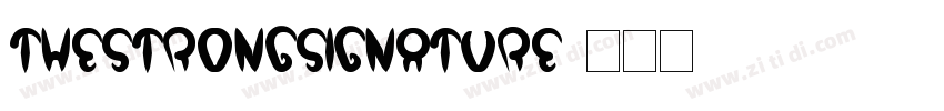 theStrongSignature字体转换