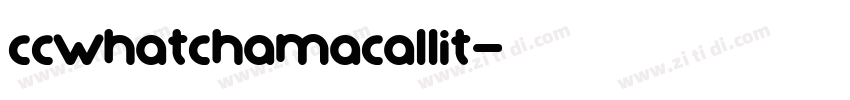 CCWhatchamacallit字体转换