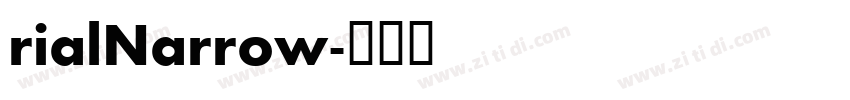 rialNarrow字体转换