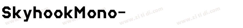 SkyhookMono字体转换