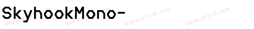 SkyhookMono字体转换