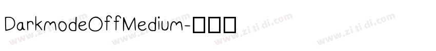 DarkmodeOffMedium字体转换
