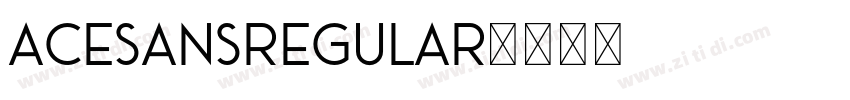 AceSansRegular字体转换