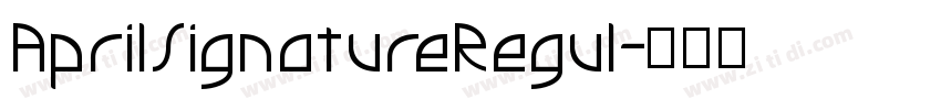 AprilSignatureRegul字体转换