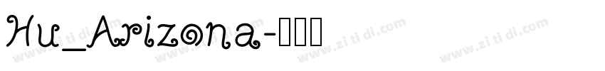 Hu_Arizona字体转换